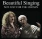 Beautiful Singing: Not Just For The Chosen